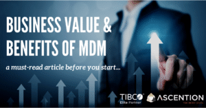 The Business Value and Benefits of Master Data Management